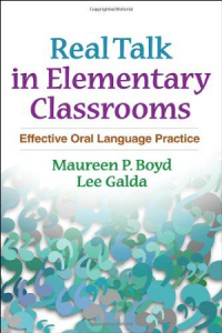 Real talk in elementary classrooms : effective oral language practice