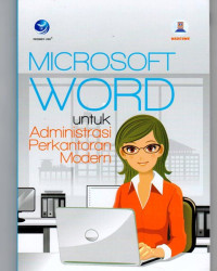 Microsoft word untuk administrasi perkantoran modern