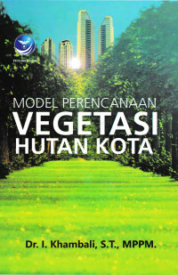 Model perencanaan vegetasi hutan kota