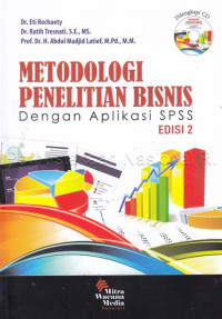 Metodologi penelitian bisnis: dengan aplikasi SPSS