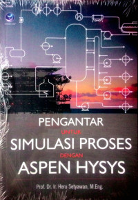 Pengantar Untuk Simulasi Proses Dengan Aspen HYSYS