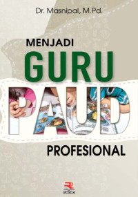 Menjadi Guru Paud Profesional