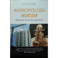 Antropologi Hukum; Sebuah Teori Komparatif