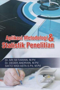 Aplikasi metodologi dan statistik penelitian