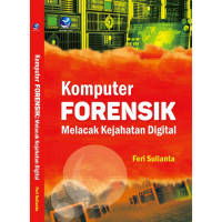 Komputer forensik: melacak kejahatan digital