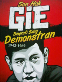Image of SOE HOK-GIE: Biografi sang demonstran