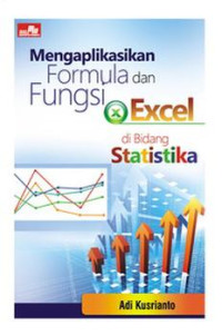 Image of Mengaplikasikan Formula dan Fungsi Excel di Bidang Statistika