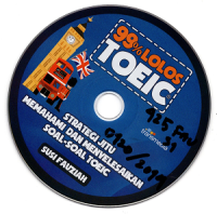 Image of Sembilan Puluh Sembilan Persen (99 %) Lolos TOEIC : Strategi Jitu Memahami Dan Menyelesaikan Soal-Soal TOEIC