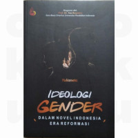 Image of Ideologi Gender Dalam Novel Indonesia Era Reformasi