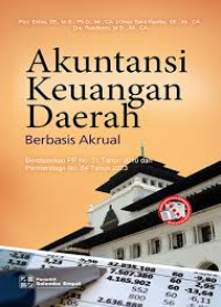 Akuntansi Keuangan Daerah Berbasis Akrual : Bardasarkan PP No. 71 Tahun 2010 dan Permendagri No.64 Tahun 2013