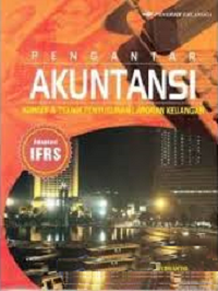 Image of Pengantar Akuntansi : Konsep dan Teknik Penyusunan Laporan Keuangan