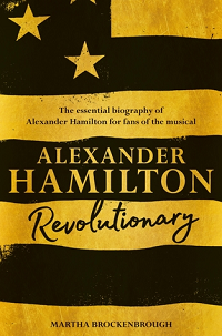 Alexander Hamilton : revolutionary