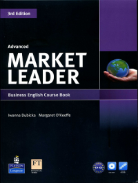 Market Leader :  Advanced  Business English Course Book, 3rd Edition.