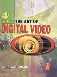 The Art of Digital Video 4th edition