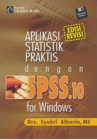 Aplikasi Statistik Praktis dengan SPPS.10 for Windows