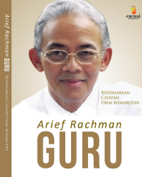 Arief, Rachman : Guru