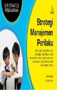 Strategi Manajemen Perilaku : Seri Strategi Pengajaran