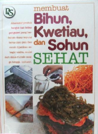 Image of Membuat Bihun, Kwetiau, dan Sohun Sehat
