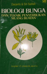 Biologi Bunga dan Teknik Peyerbukan Silang Buatan