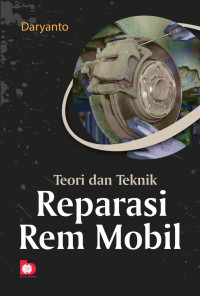 Image of Teori dan Teknik Reparasi Rem Mobil