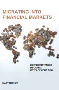 Image of Migrating Into Financial Markets : How Remittances Became a Development Tool