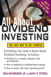 All About Dividend Investing : The Easy Way to Get Started