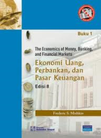 Ekonomi Uang, Perbankan dan Pasar Keuangan Buku 1