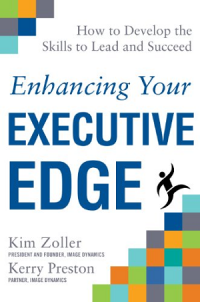 Enhancing your executive edge : how to develop the skills to lead and succeed