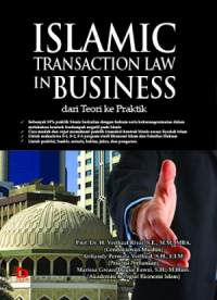 Islamic Transaction Law In Business : dari Teori ke Praktik