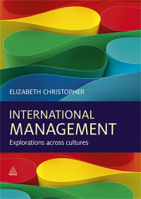 International Management : Explorations across cultures