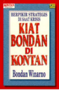 Image of Kiat Bondan di Kontan : Berpikir Strategis di Saat Krisis