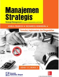 Manajemen Strategis : Formulasi, Implementasi, dan Pengendalian 2, Ed.12