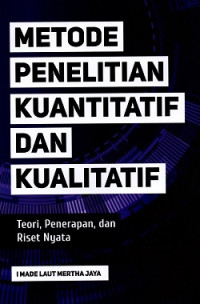 Image of Metode Penelitian Kuantitatif dan kualitatif : teori, penerapan, dan riset nyata