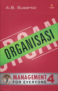 Management For Everyone 4 : Oraganisasi