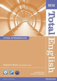 New Total English : Upper Intemediate Teacher's Book With Resource Disc