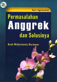 Permasalahan Anggrek dan Solusinya