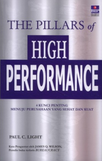 The pillars of high performance: 4 kunci penting menuju perusahaan yang sehat dan kuat