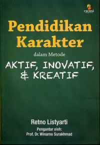 Pendidikan Karakter Dalam Metode Aktif, Inovatif, dan Kreatif