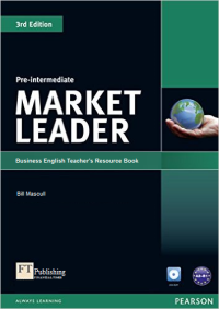 Market Leader : Pre-Intermediate Business English Teacher's Resource Book, 3rd Edition.