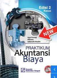 Praktikum Akuntansi Biaya Kasus Ed.2