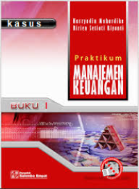 Image of Praktikum Manajemen Keuangan Buku 1 : Kasus