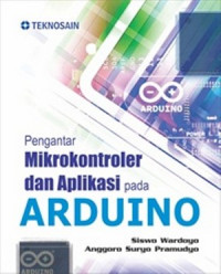 Pengantar mikrokontroler dan aplikasi pada arduino