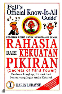 Secrets of mind power = Pedoman Resmi Untuk Mengetahui Rahasia Dari Kekuatan Pikiran