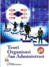 Teori Organisasi dan Administrasi