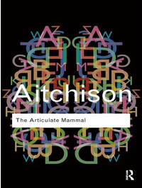 Image of The Articulate Mammal An Introduction to Psycholinguistics