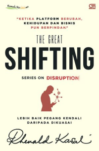 Image of The Great Shifting: Ketika Platform Berubah Kehidupan dan Bisnis pun Berpindah