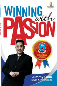 Image of Winning With Passion : 6 Bluprint Pribadi Kaya & Sukses