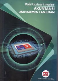 Akuntansi Manajemen Lanjutan : Modul Chartered Accountant