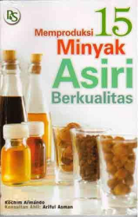 Image of Memproduksi 15 Jenis Minyak Asiri Berkualitas