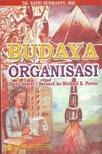 Budaya Organisasi, Dari Chester I. Barnard ke Michael E. Porter